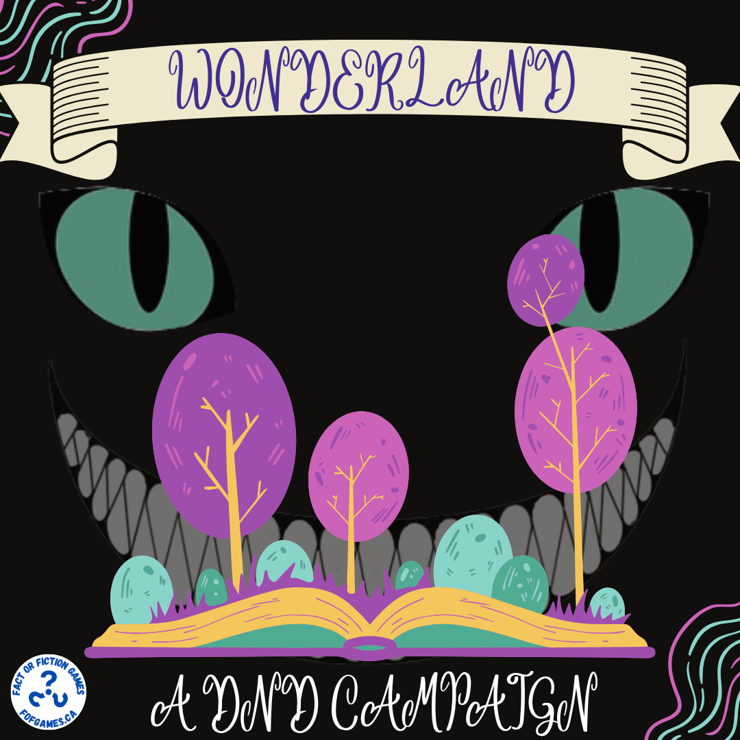 Wonderland - A Dungeons & Dragons Campaign