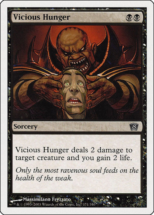 Vicious Hunger [8ED - 171]