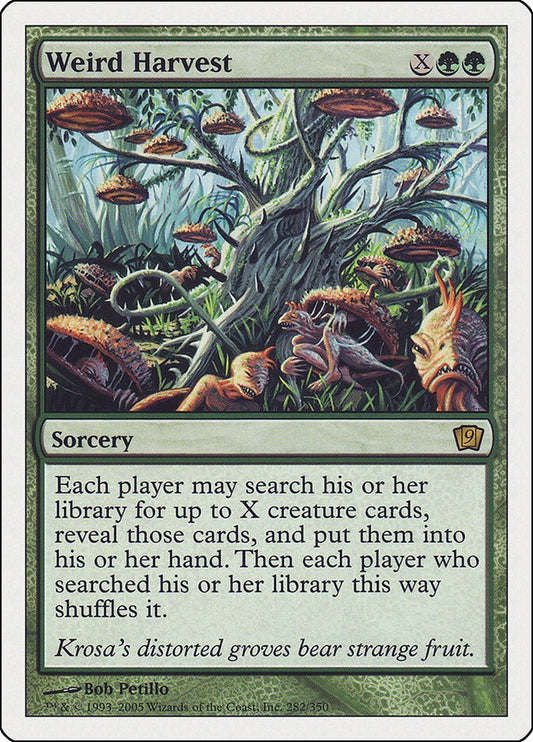 Weird Harvest [9ED - 282]