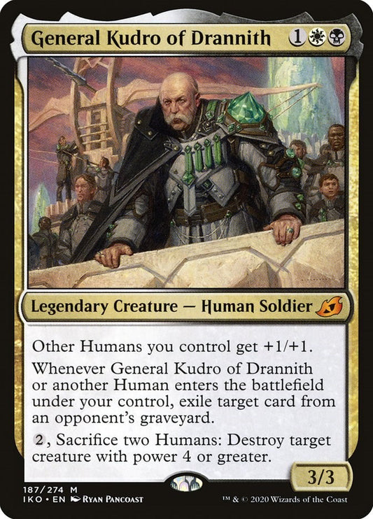 General Kudro of Drannith [IKO - 187]