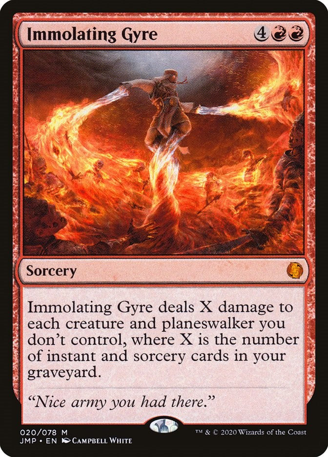 Immolating Gyre [JMP - 20]