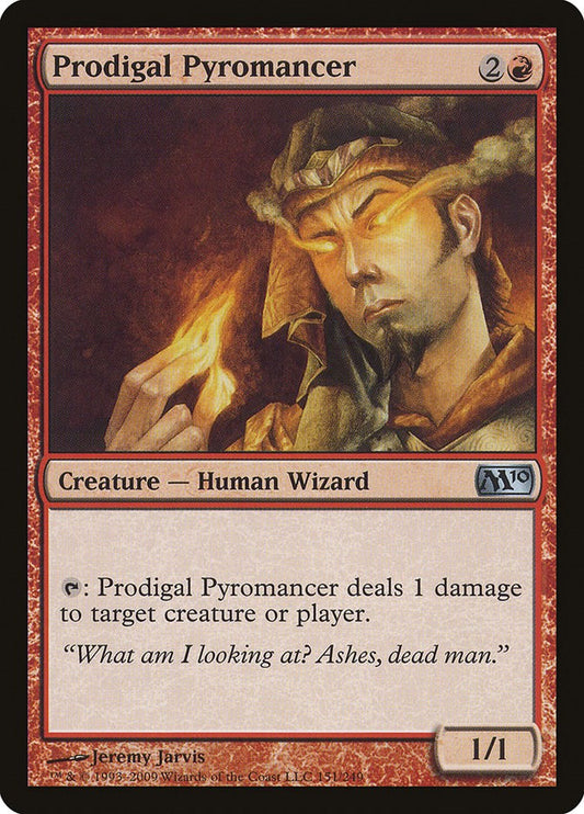 Prodigal Pyromancer [M10 - 151]