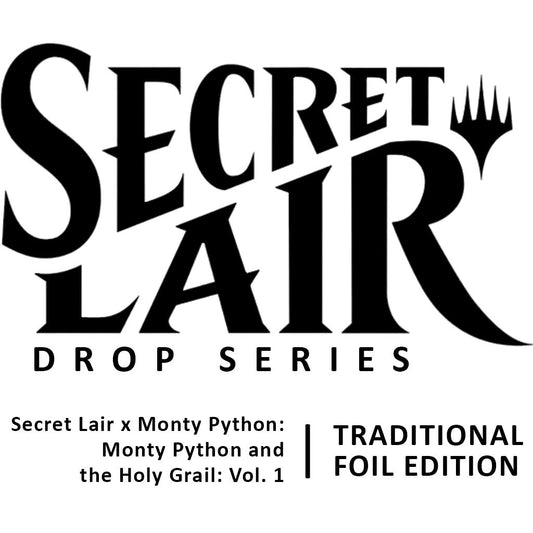 Secret Lair Drop: Secret Lair x Monty Python: Monty Python and the Holy Grail: Vol. 1 - Traditional Foil Edition [SLD]
