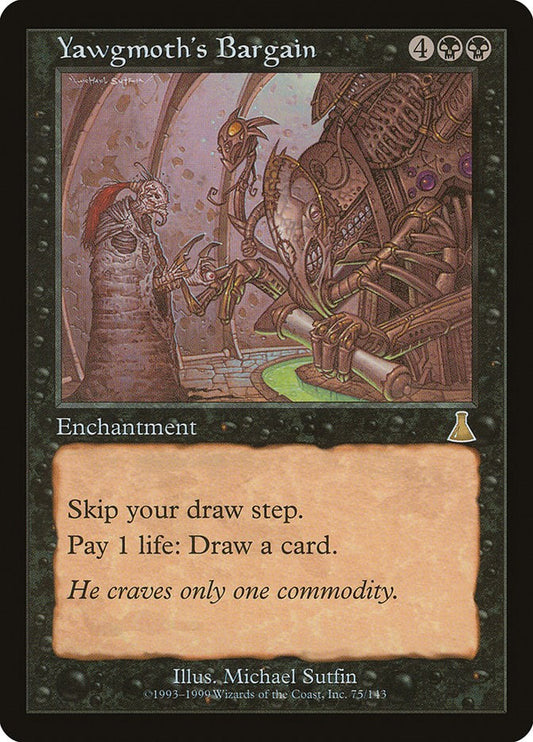 Yawgmoth's Bargain [UDS - 75]