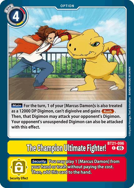 The Champion Ultimate Fighter! [BT21 - BT21-096 C]