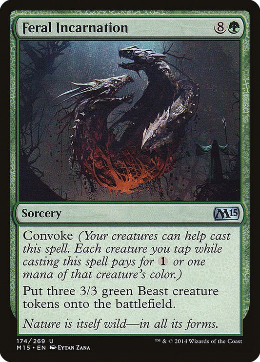 Feral Incarnation [M15 - 174]