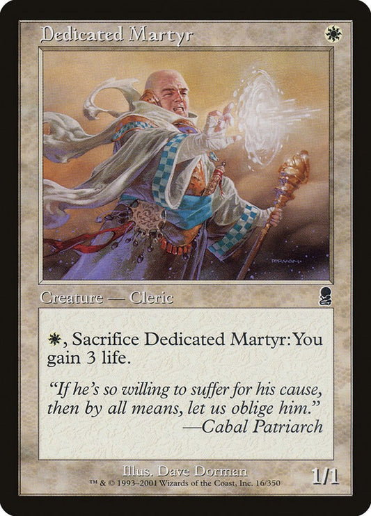 Dedicated Martyr [ODY - 16]