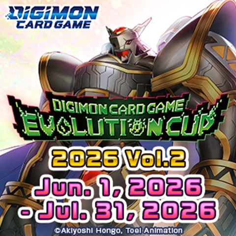 DIGIMON CARD GAME Evolution Cup 2026 Vol.2